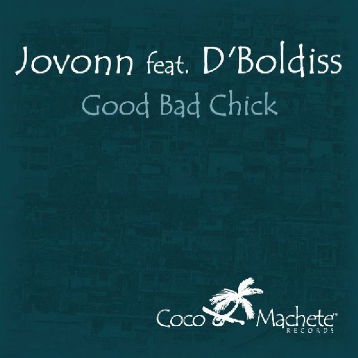 JOVONN feat BOLDISS - Good Bad Chick