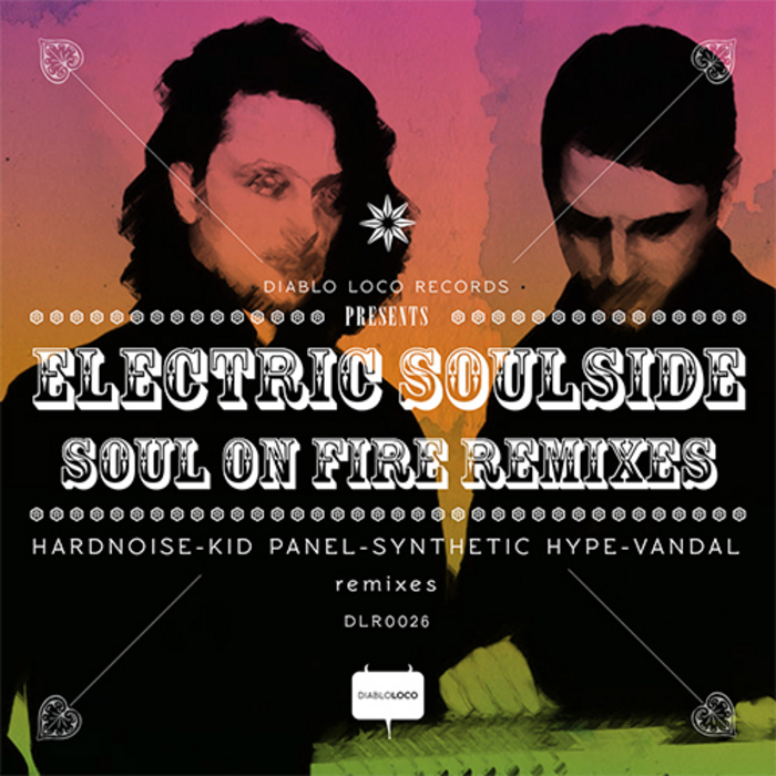 ELECTRIC SOULSIDE - Soul On Fire (remixes)