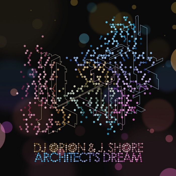 DJ ORION/J SHORE - Architect's Dream