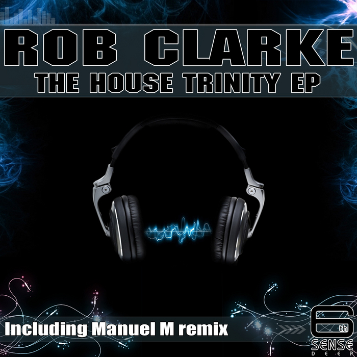 CLARKE, Rob - The House Trinity