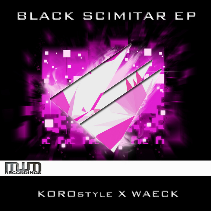 KOROSTYLE & WAECK - Black Scimitar EP