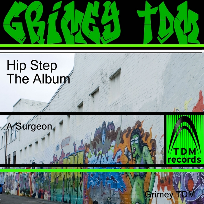 A SURGEON - Hip Step: The Original Album