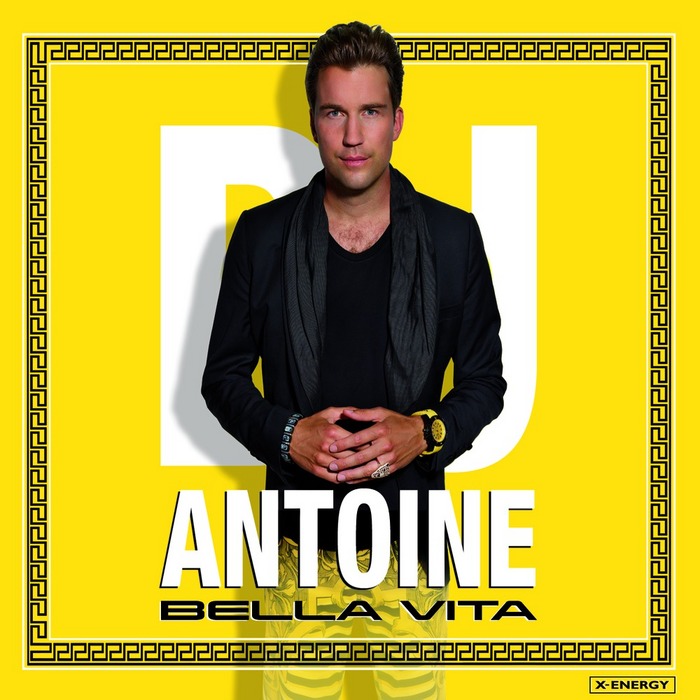 DJ ANTOINE - Bella Vita