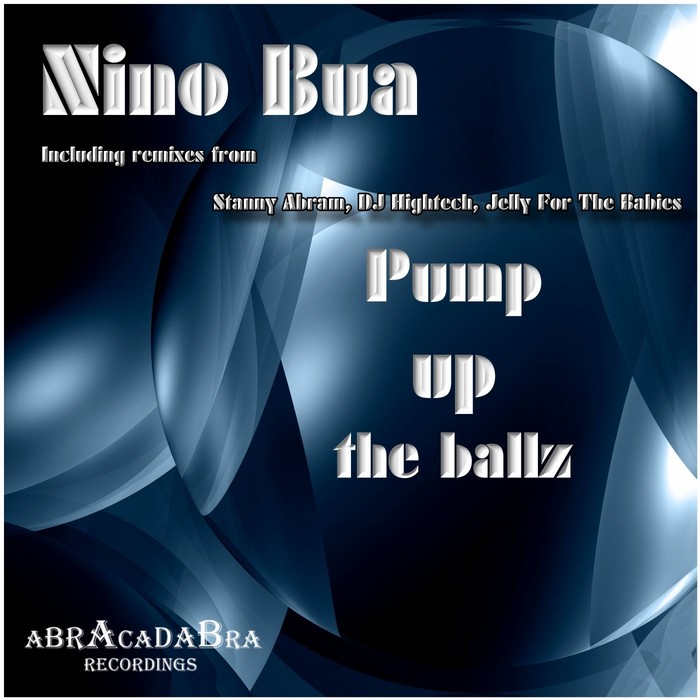 BUA, Nino - Pump Up The Ballz