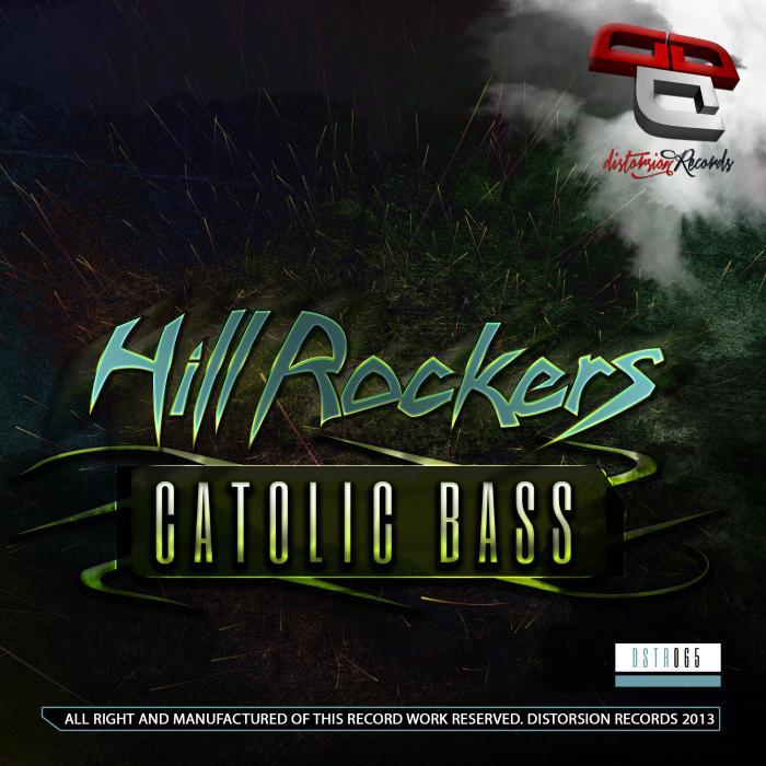 HILL ROCKERS, The - Catolic Bass