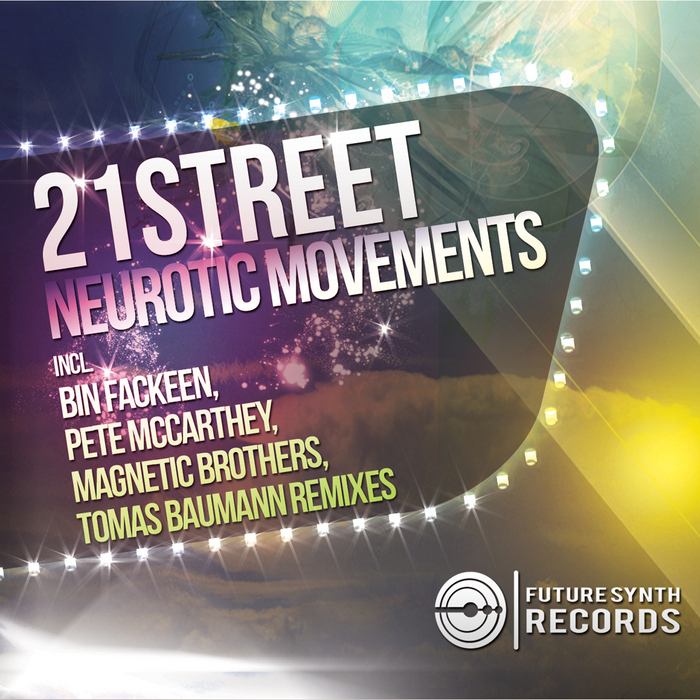 21STREET - Neurotic Movements