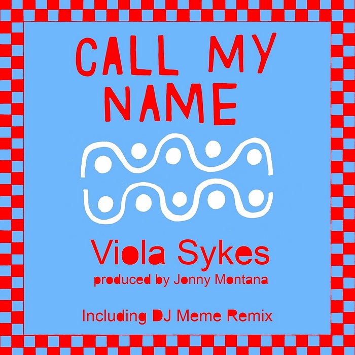 SYKES, Viola - Call My Name