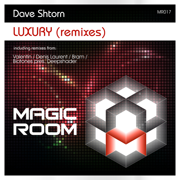 SHTORN, Dave - Luxury (remixes)