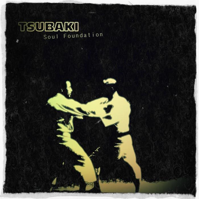 TSUBAKI - Soul Foundation