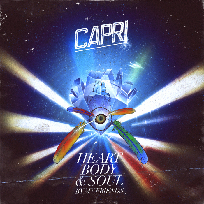CAPRI - Heart Body & Soul By My Friends EP