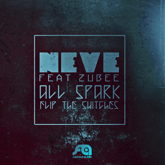 NEVE feat ZUBEE - All Spark