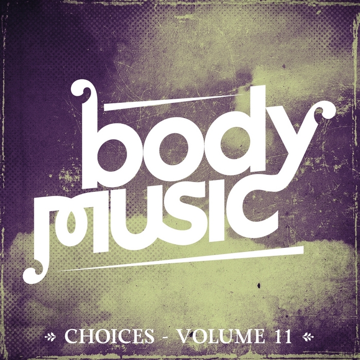 VARIOUS - Body Music: Choices Vol 11