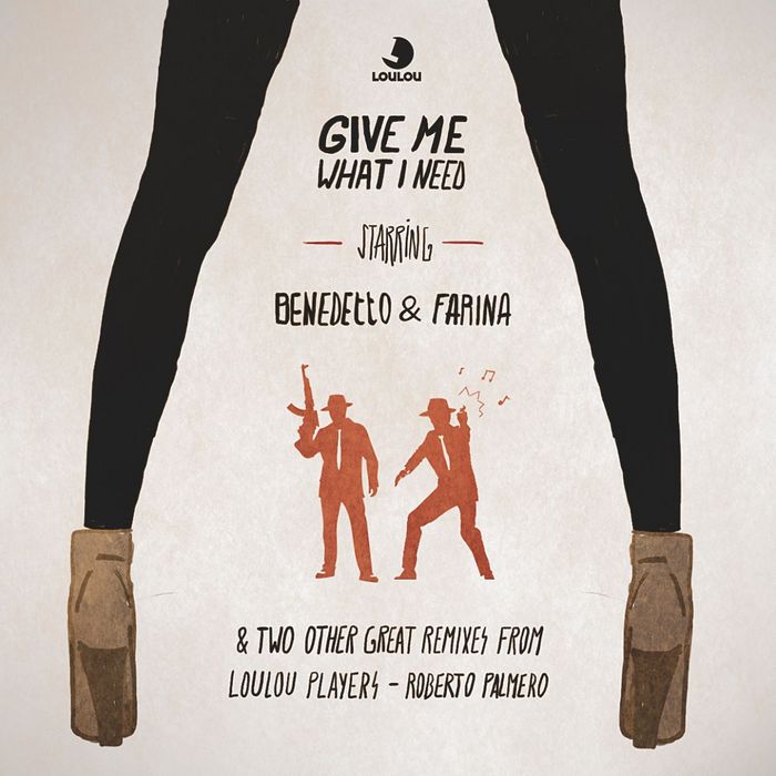 BENEDETTO & FARINA - Give Me What I Need EP