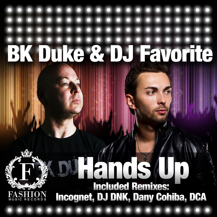 Hands Up By BK Duke/DJ Favorite On MP3, WAV, FLAC, AIFF & ALAC At Juno ...