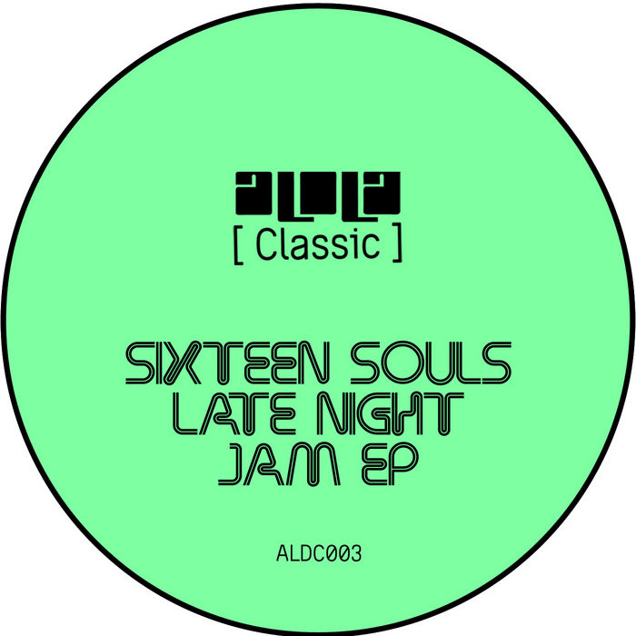 SIXTEEN SOULS - Late Night Jam EP