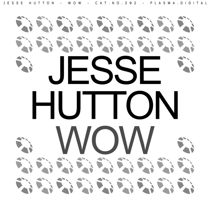 HUTTON, Jesse - Wow