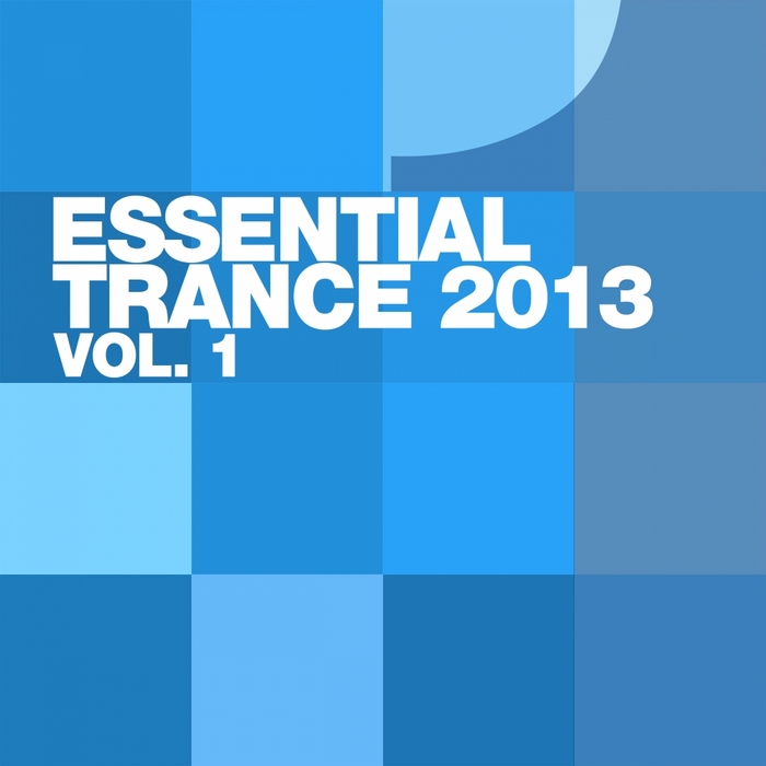 Various - Essential Trance 2013 Vol 1