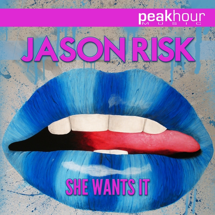 RISK, Jason - She Wants It