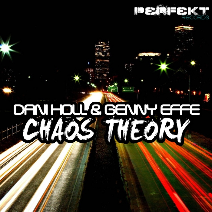 HOLL, Dani & GENNY EFFE - Chaos Theory