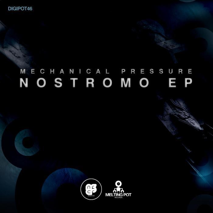 MECHANICAL PRESSURE - Nostromo EP