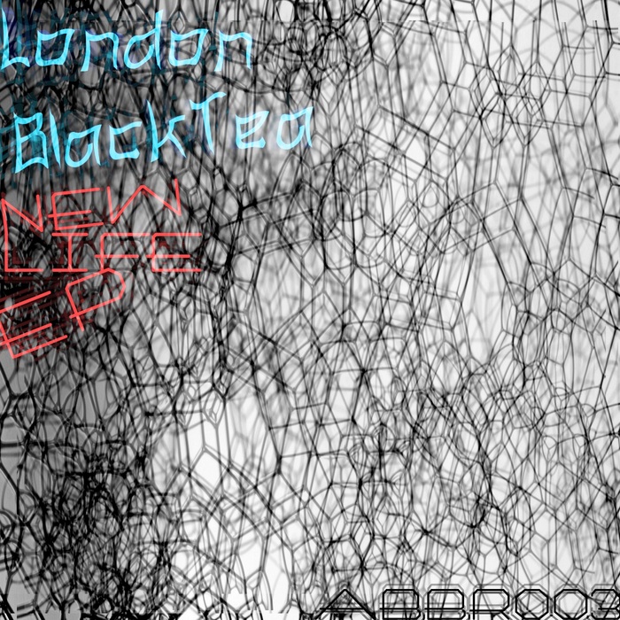LONDON BLACK TEA - New Life EP
