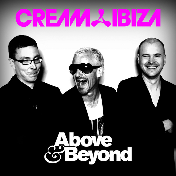 ABOVE & BEYOND - Cream Ibiza