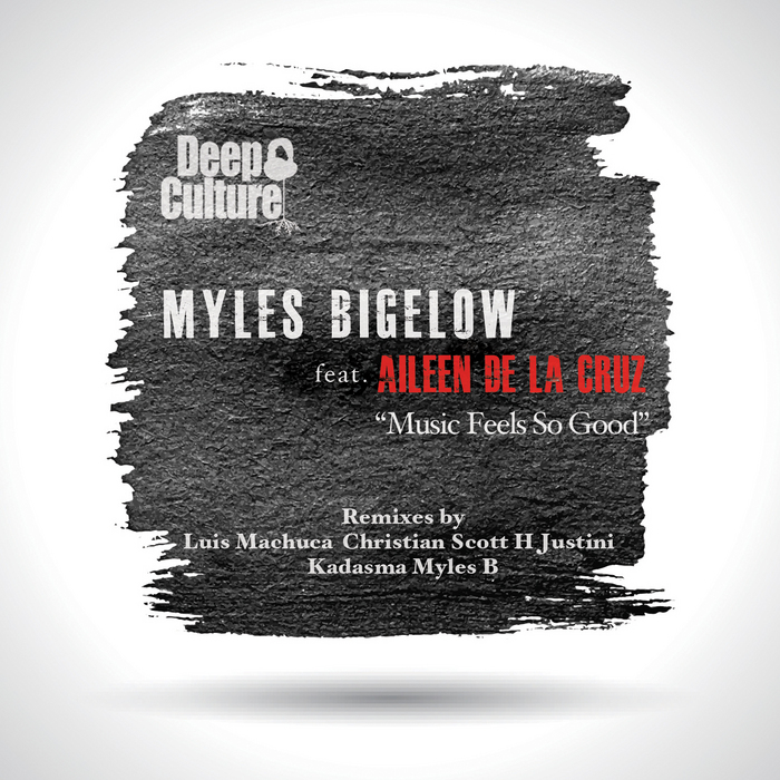 BIGELOW, Myles/AILEEN DE LA CRUZ - Music Feels So Good