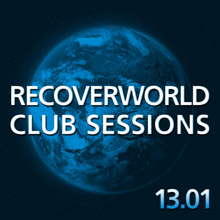 VARIOUS - Recoverworld Club Sessions 13.01