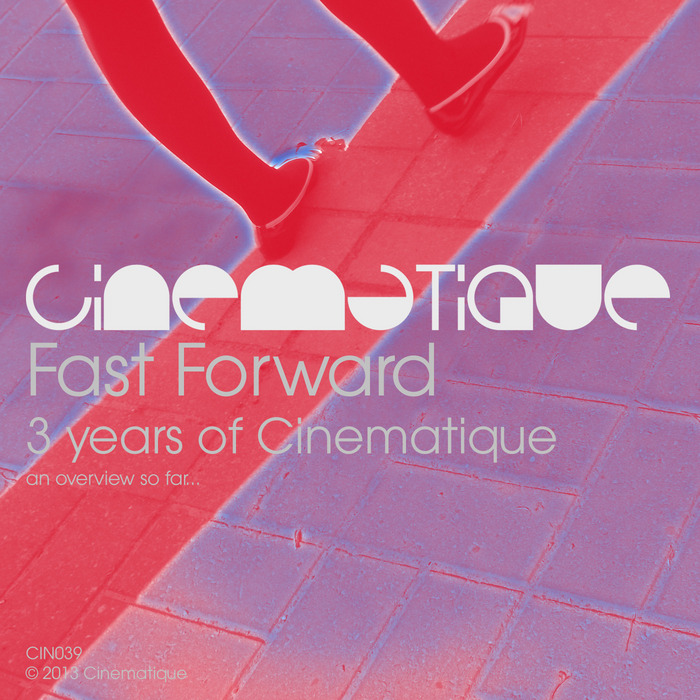 VARIOUS - Fast Forward: 3 Years Of Cinematique
