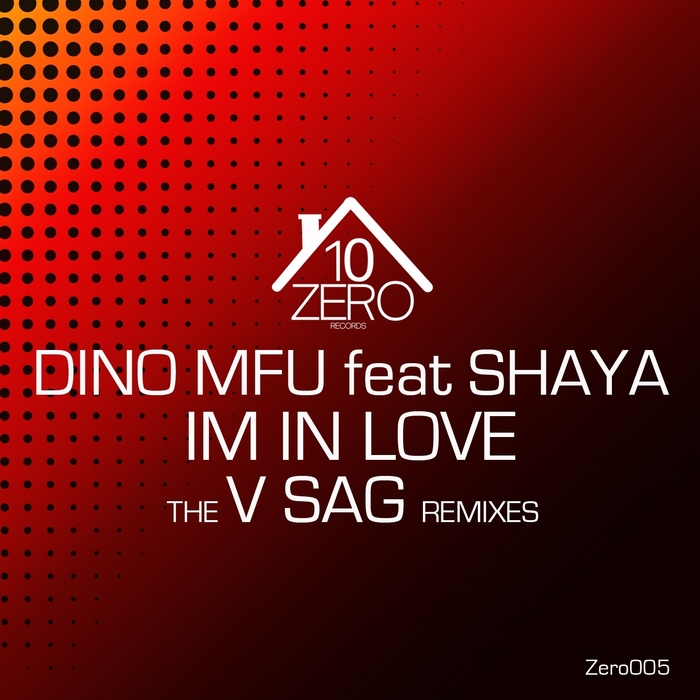 DINO MFU feat SHAYA - I'm In Love (V Sag remixes)
