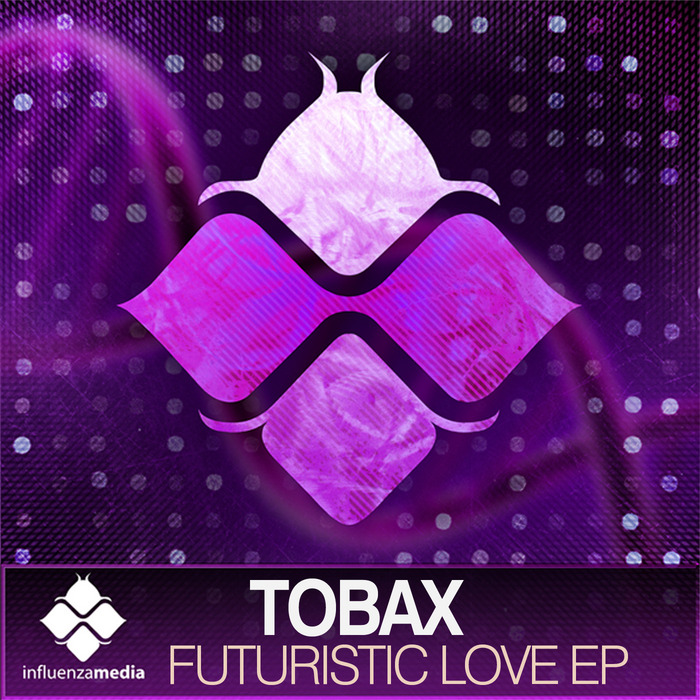 TOBAX - Futuristic Love EP