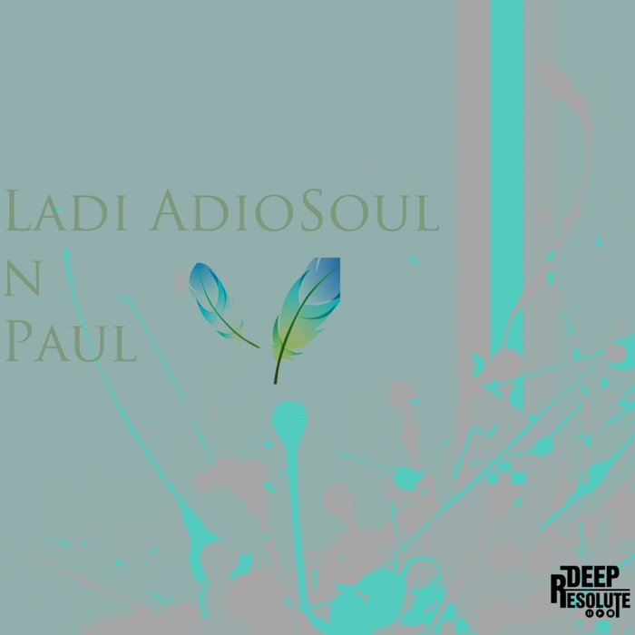 LADI ADIOSOUL N PAUL - Musical Scene EP