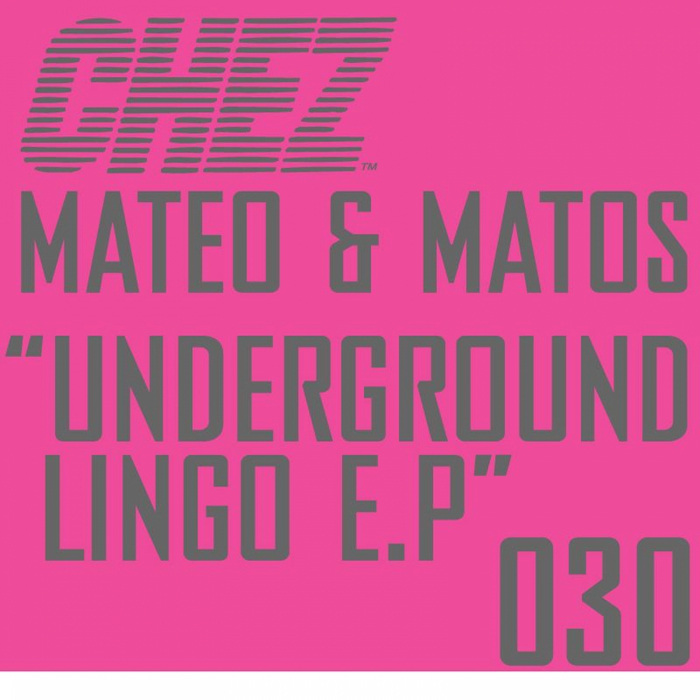 MATEO & MATOS - Underground Lingo EP
