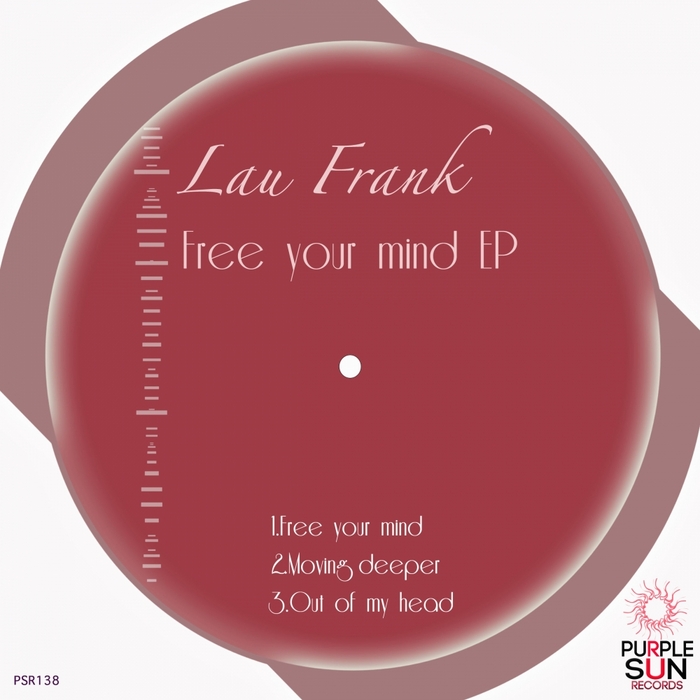 LAU FRANK - Free Your Mind EP