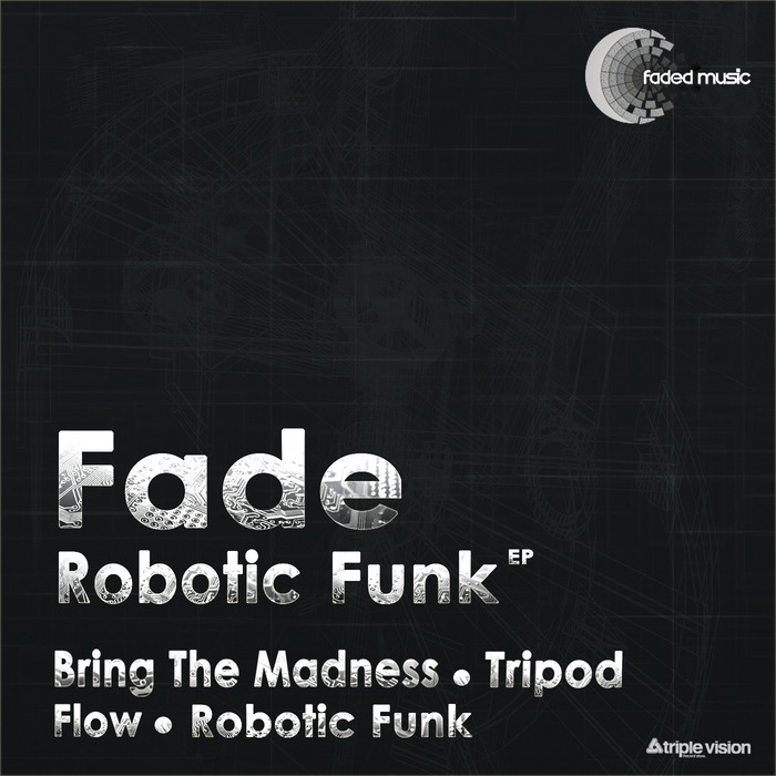 FADE - Robotic Funk EP