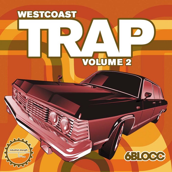 6BLOCC - West Coast Trap Vol 2 (Sample Pack WAV/APPLE/REX)