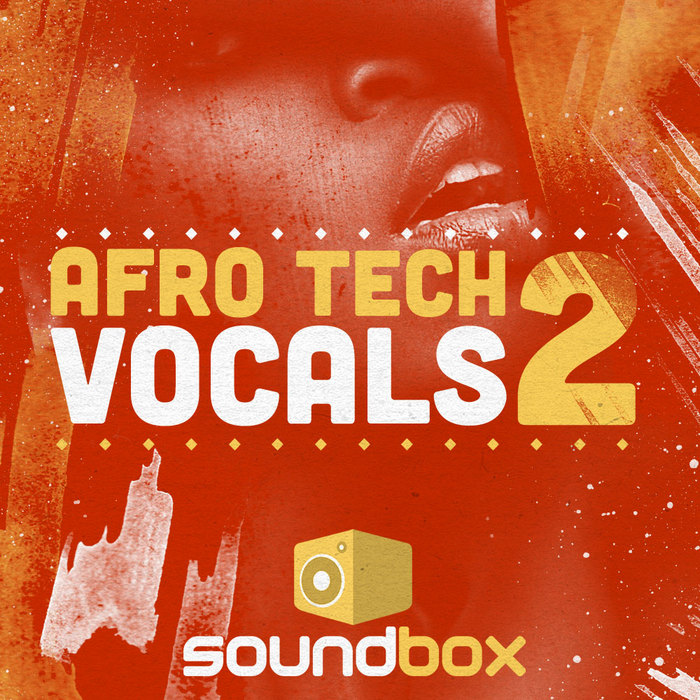 Soundbox Afro Tech Vocals 2 (Sample Pack WAV) at Juno Download
