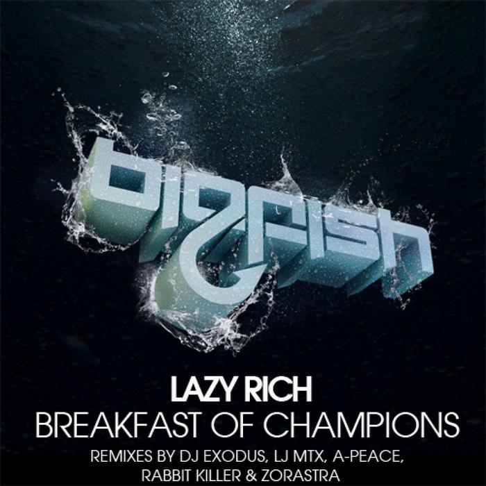 LAZY RICH - Breakfast Of Champions (remixes)
