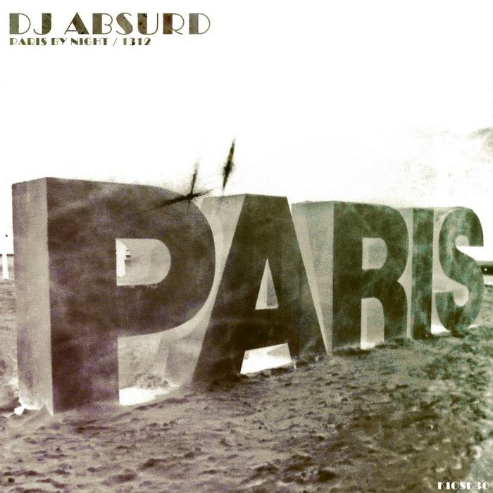DJ ABSURD - Paris By Night