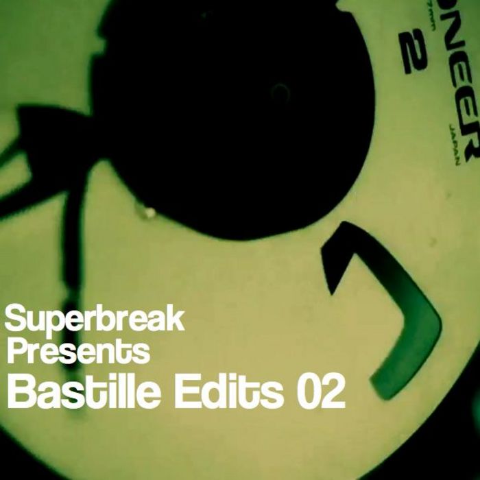 BASTILLE EDITS - Superbreak Presents Bastille Edits 02