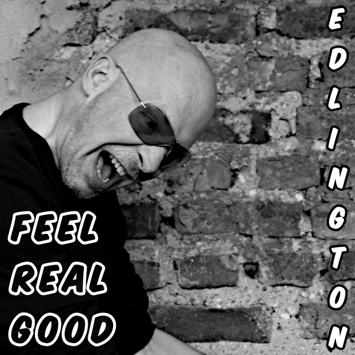 EDLINGTON - Feel Real Good