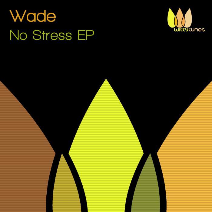 WADE - No Stress EP