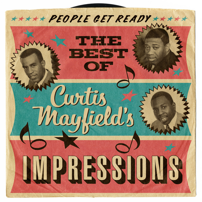 People Get Ready: The Best Of Curtis Mayfield s Impressions by The ...