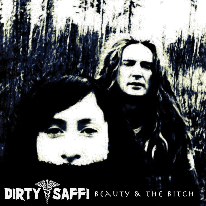 DIRTY SAFFI - Beauty And The Bitch