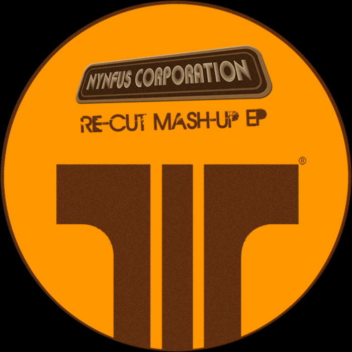 NYNFUS CORPORATION - Re Cut Mash Up EP