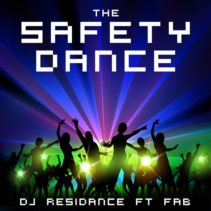 The Safety Dance by DJ Residance feat Fab on MP3, WAV, FLAC, AIFF