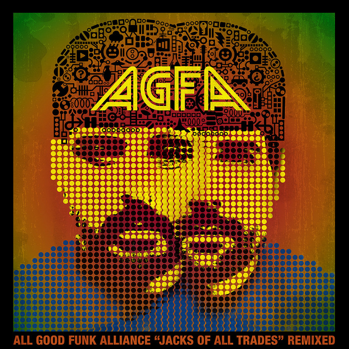ALL GOOD FUNK ALLIANCE - Jacks Of All Trades (remixed)