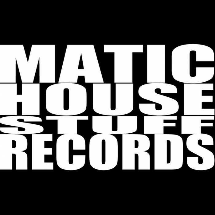 VARIOUS - Matic House Stuff Records Favorit's