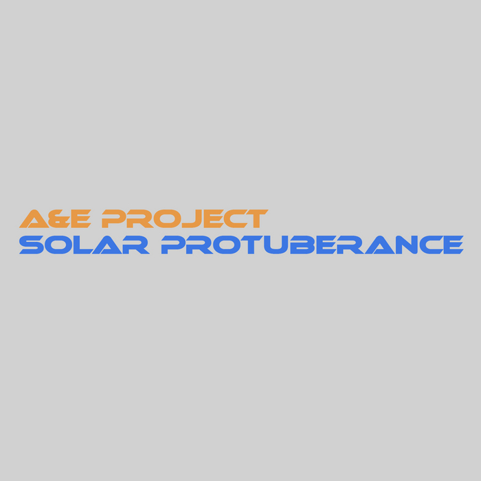 A&E PROJECT - Solar Protuberance