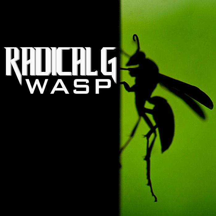 RADICAL G - Wasp